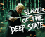 SLAYER OF THE DEEP STATE logo